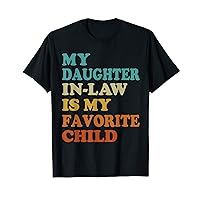 Retro Funny My Daughter In Law Is My Favorite Child T-Shirt