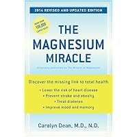 The Magnesium Miracle (Revised and Updated Edition) The Magnesium Miracle (Revised and Updated Edition) Paperback Kindle Audible Audiobook Spiral-bound Audio CD