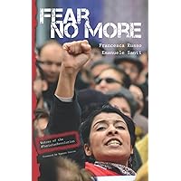 Fear no more: Voices of the Tunisian Revolution Fear no more: Voices of the Tunisian Revolution Paperback Kindle
