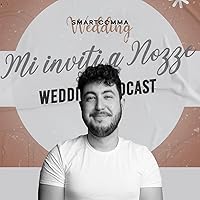 Mi inviti a Nozze | Wedding Podcast