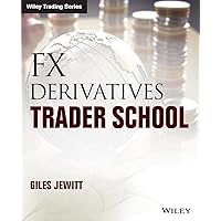 FX Derivatives Trader School (Wiley Trading) FX Derivatives Trader School (Wiley Trading) Paperback Kindle