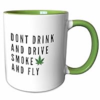 3dRose Image of the words dont drink and drive smoke and fly - Mugs (mug-361806-12)