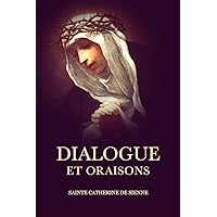 Dialogue: Et Oraisons (French Edition) Dialogue: Et Oraisons (French Edition) Paperback