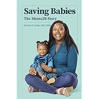Saving Babies: The Moms2B Story