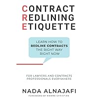 Contract Redlining Etiquette: How to leverage the power of redlines for faster and smarter contract negotiations. Contract Redlining Etiquette: How to leverage the power of redlines for faster and smarter contract negotiations. Paperback Kindle