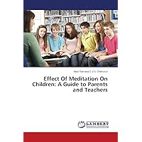 Effect Of Meditation On Children: A Guide to Parents and Teachers
