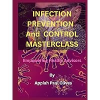 Infection Prevention and Control Masterclass: Empowering Health Advisors