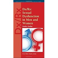 Dx/Rx: Sexual Dysfunction In Men And Women Dx/Rx: Sexual Dysfunction In Men And Women Paperback