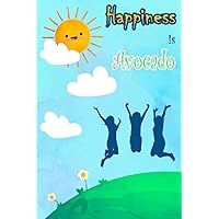 Happiness Is Avocado: Avocado lover College Ruled Composition Notebook For Students And Teachers, Ruled Notebook for Everyday Use, Gift For Your Children / Younger One / Students Who Loves Avocado
