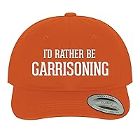 I'd Rather Be Garrisoning - Soft Dad Hat Baseball Cap