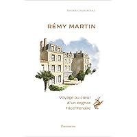 Rémy Martin (French Edition) Rémy Martin (French Edition) Kindle Paperback