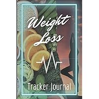 Weight Loss Tracker Journal: A 90 Day Diet & Lifestyle Challenge, Nutrition And Fitness Planner For Men And Women