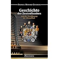 Geschichte der Zentralbanken und der Versklavung der Menschheit (German Edition)