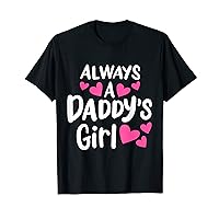 Always A Daddy's Girl Adorable and Cute Kids Girl T-Shirt