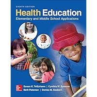 Health Education: Elementary and Middle School Applications Health Education: Elementary and Middle School Applications Paperback Mass Market Paperback