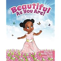 Beautiful As You Are Beautiful As You Are Paperback Kindle