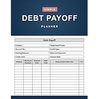 Debt Payoff Planner: Simple Debt Payoff Tracker: That Helps You Control Your Financial Situation and Pay off Debts - 110 Pages (8.5