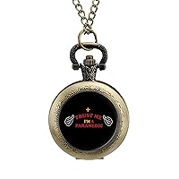 Trust Me I Am A Paramedic Custom Pocket Watch Vintage Quartz Watches with Chain Birthday Gift for Women Men