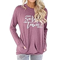 Women Just A Small Town Girl Letter Print Sweatshirt Funny Vintage Sweatshirt