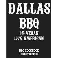 Dallas BBQ - 0% Vegan 100% American: BBQ Cookbook - Secret Recipes For Men - Grey