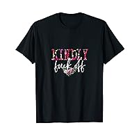 Kindly Fuc Off Women Gift Floral Funny Quote T-Shirt
