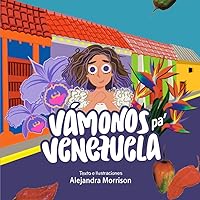 Vámonos pa Venezuela: Este libro es una promesa (Spanish Edition) Vámonos pa Venezuela: Este libro es una promesa (Spanish Edition)