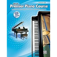 Premier Piano Course Lesson Book, Bk 2A: Book & CD (Premier Piano Course, Bk 2A)