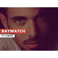Baywatch in the Style of TV Theme