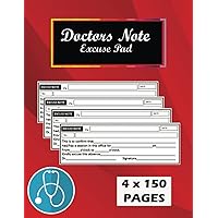 BerylRodgers Doctors Note Excuse Pad: 4 x 150 Pages (300 Slips) Tearable Excuse Note Slip For Patients. Appreciation Gifts For Doctor. For Hospical and Clinic