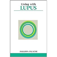 Living With Lupus (Overcoming Common Problems) Living With Lupus (Overcoming Common Problems) Paperback