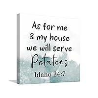 egobena As For Me & My House We Will Serve Potatoes Canvas Print Wall Art Canvas Classic Motivational Quote Artwork Prints Artwork Decoration For Bathroom Bedroom Living Room Dining 12x12 IN