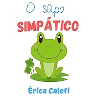 O sapo simpático: Ideal para ler antes de dormir. (Portuguese Edition)