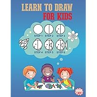 Awesome Learn to Draw for Kids: Draw Everything Step by Step for Children and Beginners