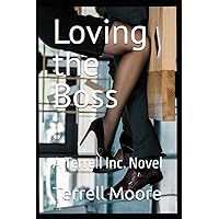 Loving the Boss: A Terrell Inc. Novel
