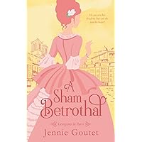A Sham Betrothal: Georgians in Paris A Sham Betrothal: Georgians in Paris Kindle Paperback Audible Audiobook