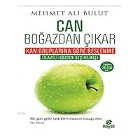 Can Boğazdan Çıkar: Kan Gruplarına Göre Beslenme Tablolu (Turkish Edition) Can Boğazdan Çıkar: Kan Gruplarına Göre Beslenme Tablolu (Turkish Edition) Paperback