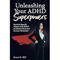 Unleashing Your ADHD 