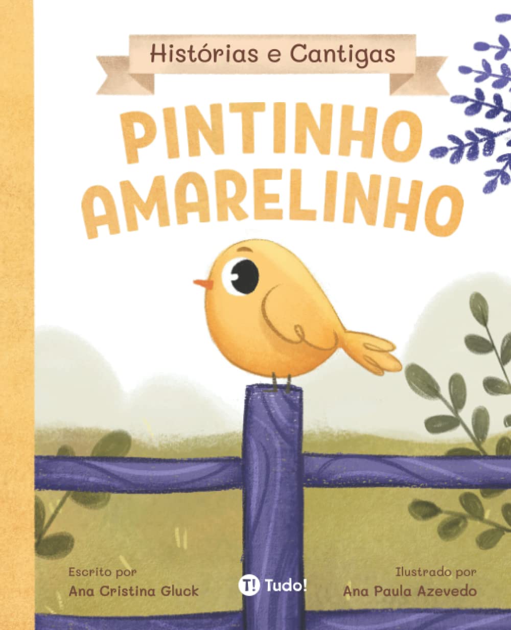 Pintinho Amarelinho (Histórias e Cantigas) (Portuguese Edition)