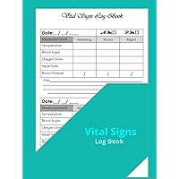 Vital Signs Log Book: track Blood Pressure, Heart Rate, Blood Sugar, Oxygen Saturation, Weight & Temp all in one book - 130 Pages - Hardcover - Vital Signs Log Book: track Blood Pressure, Heart Rate, Blood Sugar, Oxygen Saturation, Weight & Temp all in one book - 130 Pages - Hardcover - Hardcover Paperback