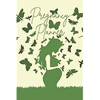 Pregnancy Planner: Capture Every Precious Moment of Your Pregnancy Symptoms - Gift for Mom to Be and Newly Pregnant Moms Journal