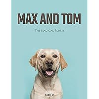 MAX AND TOM, THE MAGICAL FOREST