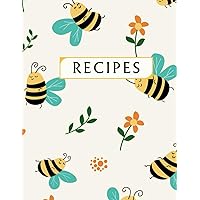 Recipe Book to Write in Your Own Recipes: Cute Bee Pattern; Blank Recipe Family Cooking Notebook