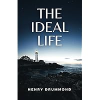 The Ideal Life: (Annotated) The Ideal Life: (Annotated) Paperback Hardcover