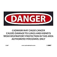 D28P National Marker Danger Cadmium May Cause Cancer Sign, Causes Damage to Lungs and Kidneys Wear Respiratory Protection 7 Inches x 10Inches, Ps Vinyl