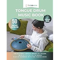 Tongue drum music book - 50 oldie hits - 70S/80S/90S - reading music notes not required: For diatonic tongue drums in C major with 8 / 11 / 13 / 14 / 15 reeds - playing by numbers with the tongue drum
