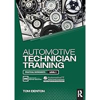 Automotive Technician Training: Practical Worksheets Level 1 Automotive Technician Training: Practical Worksheets Level 1 Kindle Paperback Hardcover