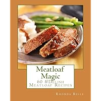 Meatloaf Magic: 60 Super #Delish Soul Food Inspired Crock Pot Recipes (60 Super Recipes) Meatloaf Magic: 60 Super #Delish Soul Food Inspired Crock Pot Recipes (60 Super Recipes) Paperback Kindle