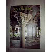 The Cloisters: Medieval Art and Architecture, Revised and Updated Edition The Cloisters: Medieval Art and Architecture, Revised and Updated Edition Paperback