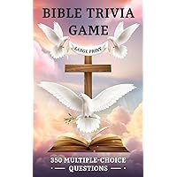 Bible Trivia Game: 350 Multiple-Choice Questions and Answers to Test Your Scripture Knowledge in an Easy-to-Read Large-Print Quiz Book for Family Bible Study. (Trivia and Entertainment Books) Bible Trivia Game: 350 Multiple-Choice Questions and Answers to Test Your Scripture Knowledge in an Easy-to-Read Large-Print Quiz Book for Family Bible Study. (Trivia and Entertainment Books) Kindle Paperback Hardcover