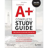 CompTIA A+ Complete Study Guide: Core 1 Exam 220-1101 and Core 2 Exam 220-1102 (Sybex Study Guide) CompTIA A+ Complete Study Guide: Core 1 Exam 220-1101 and Core 2 Exam 220-1102 (Sybex Study Guide) Paperback Kindle